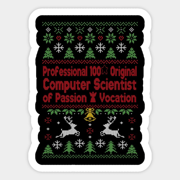 Professional 100% Original Computer Scientist of Passion & Vocation - Christmas gift idea for computer scientist Sticker by Designerabhijit